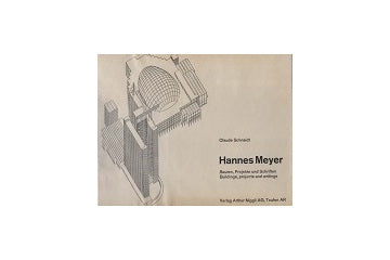 Hannes Meyer Buildings projects and writings