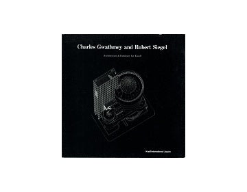Charles Gwathmey and Robert Siegel：Architecture & Furniture for Knoll