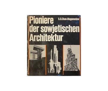 Pioniere der Sowjetischen Architektur