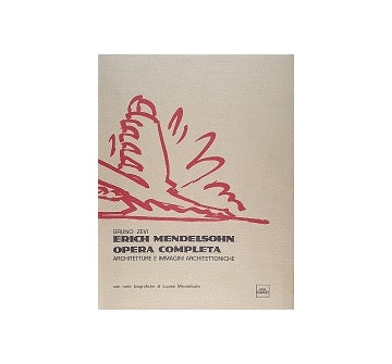 Erich Mendelsohn Opera Completa