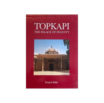 Topkapi The Palace of Felicity