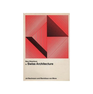New Directions in Swiss Architecture