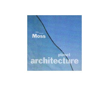 Eric owen Moss (CD-ROM)
planet architecture Series