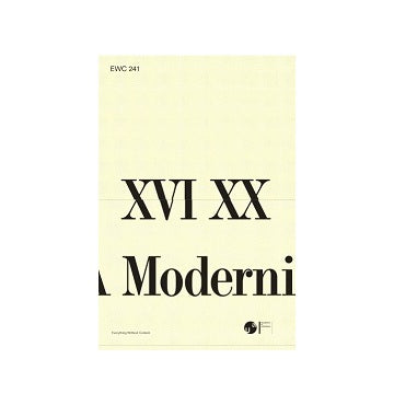 Everything XVI-XX (A Modernist Ending)