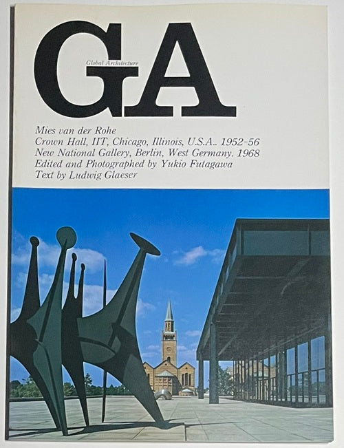 GA 14 ミース・ファン・デル・ローエ クラウン・ホール&ベルリン国立近代美術館