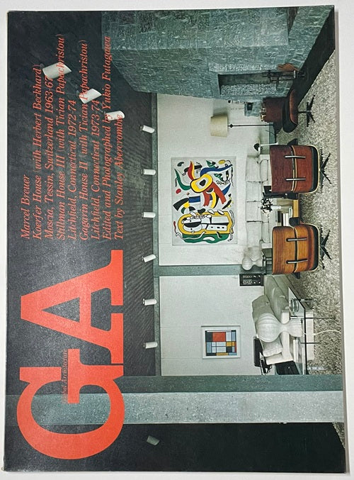 GA 43 マルセル・ブロイヤー ケルファー邸・スティルマン邸III＆ガガーリン邸II