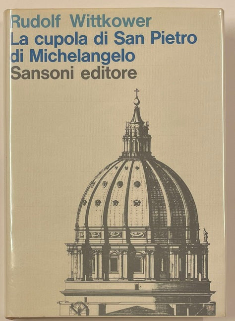 La cupola di San Pietro di Michelangelo