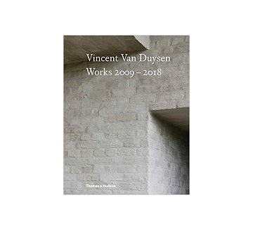 Vincent Van Duysen Works 2009-2018