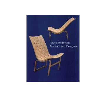 Bruno Mathsson Architect and Designer