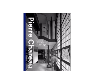 Pierre Chareau:Modern Architecture and Design
