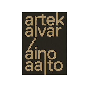 Artek and the Aaltos Creating a Modern World 増補改訂版