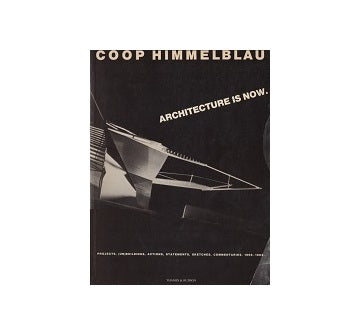 Coop Himmelblau Architecture is Now