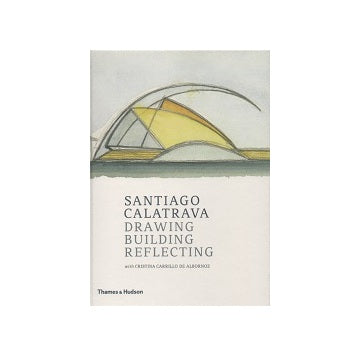 Santiago Calatrava Drawing Building Reflection