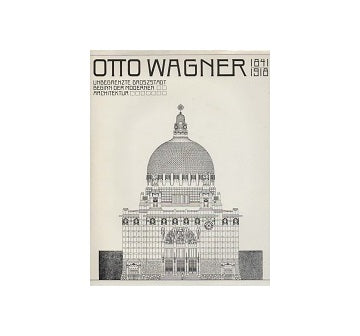 Otto Wagner 1841-1918