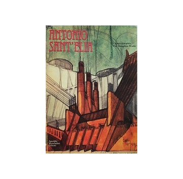 Antonio SantElia The Complete Works