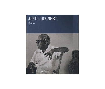 JOSE LUIS SERT　1901-1983
ホセ・ルイ・セルト