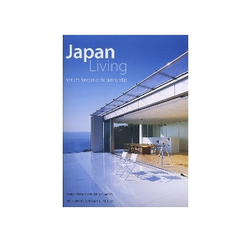 Japan Living　form and function at the cutting edge