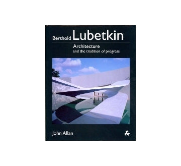 Berthold Lubetkin ルベトキン作品集