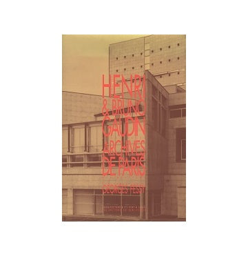 Henri & Bruno Gaudin Architectes Archives de Paris