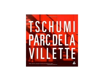 Tchumi Parc deLa Vilette　チュミ　ラヴィレット公園（仏語）