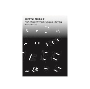 Mies van der Rohe. The Collective Housing Collection