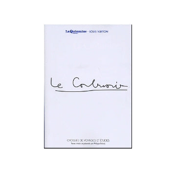 VOYAGER AVEC Le Corbusier
Croquis de voyages et etudes