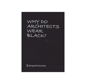 WHY DO ARCHITECTS WEAR BLACK？