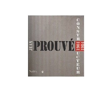 JEAN PROUVE CONSTRUCTEUR 1901-1984