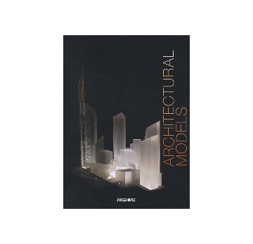 ARCHITECTURAL MODELS 模型