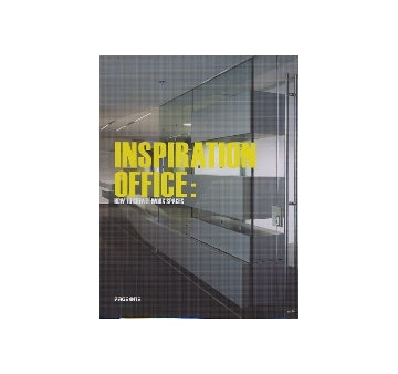 INSPIRATION OFFICE
HOW TO CREATE WORK SPACES　オフィス