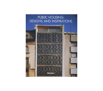 PUBLIC HOUSING　DESIGNS AND INSPIRATIONS