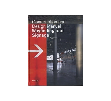 Construction and Design Manual  Wayfinding and Signage
道案内　標識