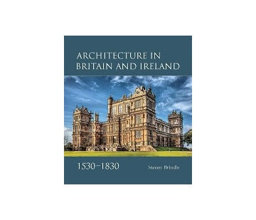 Architecture in Britain and Ireland 1530-1830