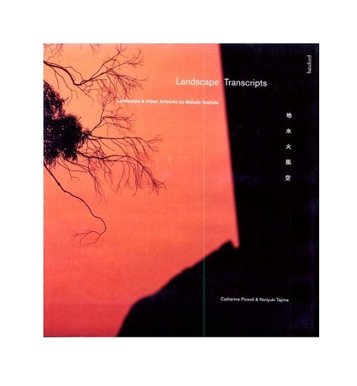 LANDSCAPE TRANSCRIPTS: Landscape and Urban Artworks by Makoto Yoshida