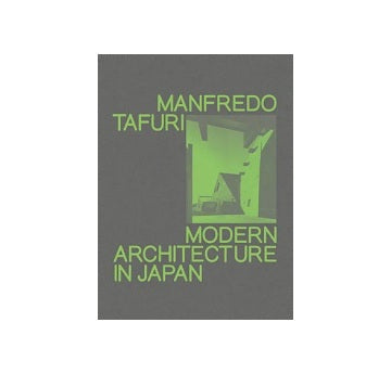 Modern Architecture in Japan Manfredo Tafuri