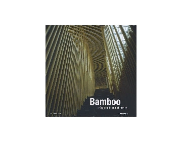 Bamboo in Architecture and Design
竹