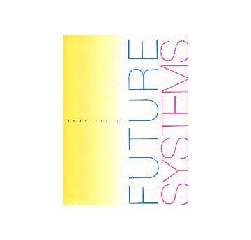 FUTURE SYSTEMS
フューチュア・システムズ