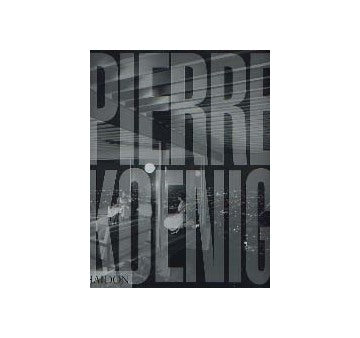 PIERRE KOENIG ピエール・コーニッグ（ソフトカバー）