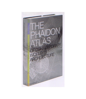 THE PHAIDON ATLAS OF CONTEMPORARY WORLD ARCHTECTURE