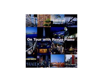 On Tour with Renzo Piano レンゾ・ピアノ