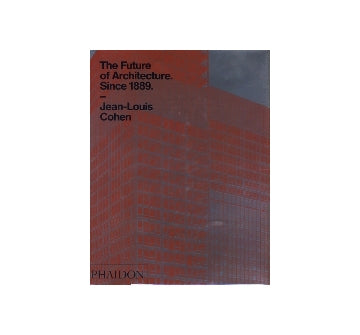 The Future of Architecture.Since 1889.
