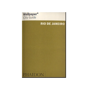 Wallpaper* City Guide　RIO DE JANEIRO
リオ・デ・ジャネイロ