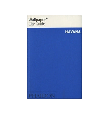 Wallpaper* City Guide　HAVANA
ハヴァナ