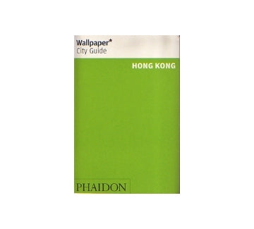 Wallpaper* City Guide　HONG KONG
ホンコン