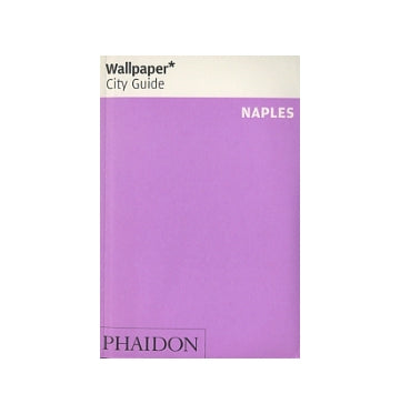 Wallpaper* City Guide　NAPLES
ナポリ