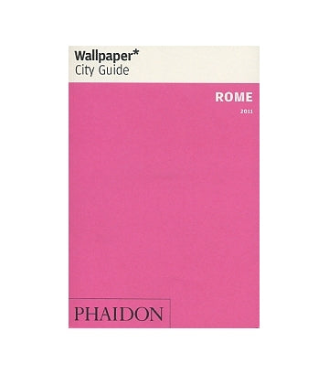 Wallpaper* City Guide　ROME 2011
ローマ