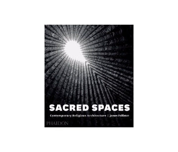 Sacred Spaces
Contemporary Religious Architecture