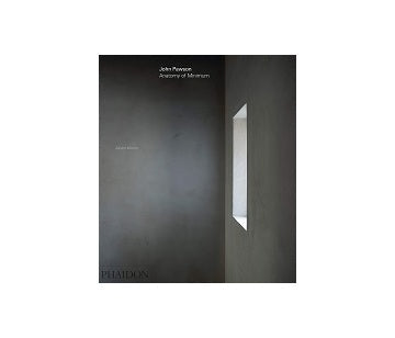 John Pawson: Anatomy of Minimum