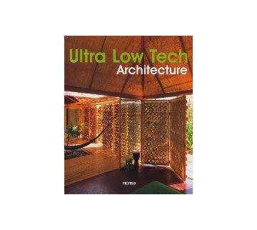 Ultra Low Tech Architecture