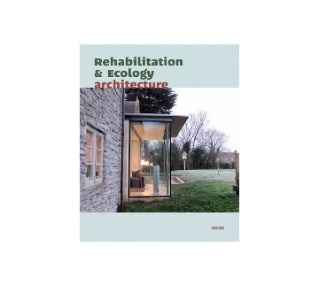 Rehabilitation & Ecology Architecture